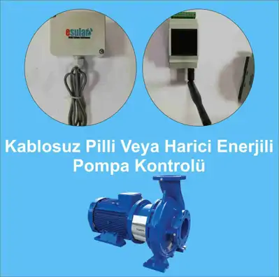 Kablosuz Pilli Veya Harici Enerjili Pompa Kontrolü