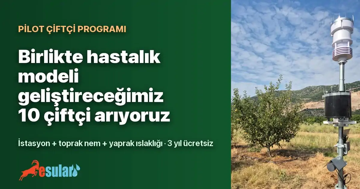 Pilot Çiftçi Programı: Birlikte Hastalık Modeli Geliştireceğimiz 10 Çiftçi Arıyoruz